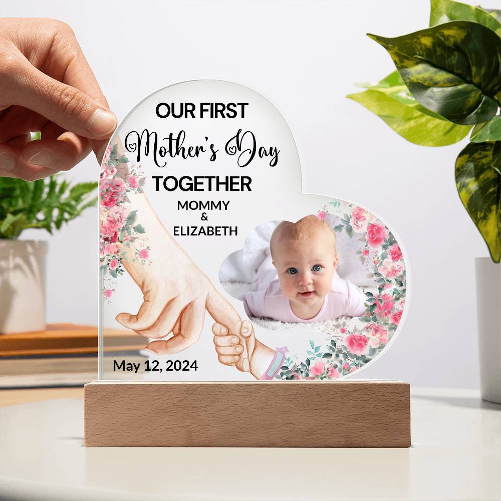 Our First Mother's Day Together | Acrylic Heart Plaque