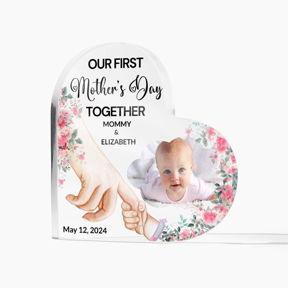 Our First Mother's Day Together | Acrylic Heart Plaque
