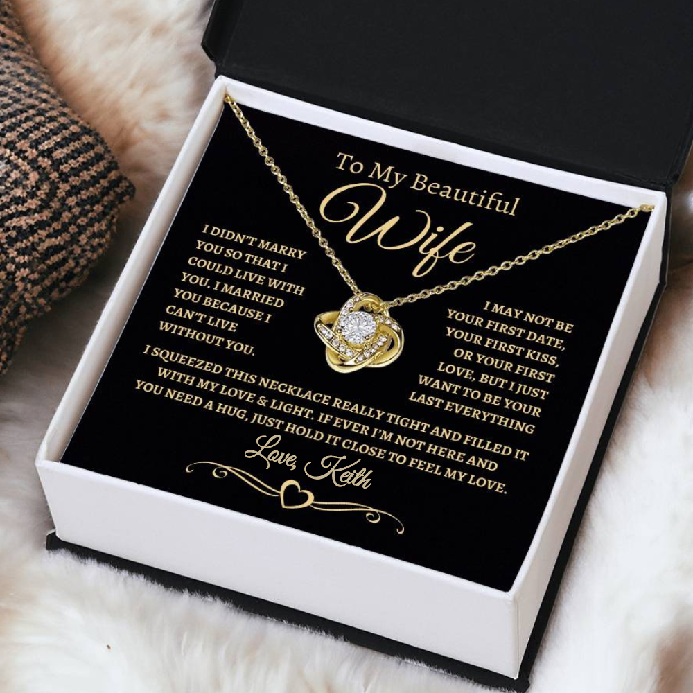 NEW | Just Want to be Your Last Everything | CUSTOMIZED Gift for Wife | Gold Love Knot Necklace (BG)