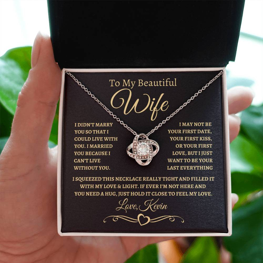 NEW | Just Want to be Your Last Everything | CUSTOMIZED Gift for Wife | Gold Love Knot Necklace (BG)