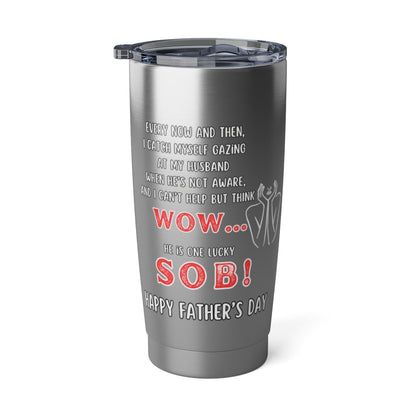 Funny Father's Day Stainless Steel Tumbler / Ceramic Mug